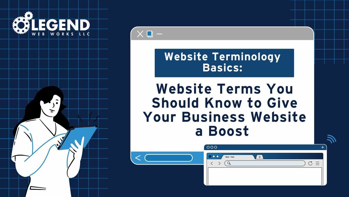 Website Terminology Basics: Website Terms You Should Know to Give Your Business Website a Boost 